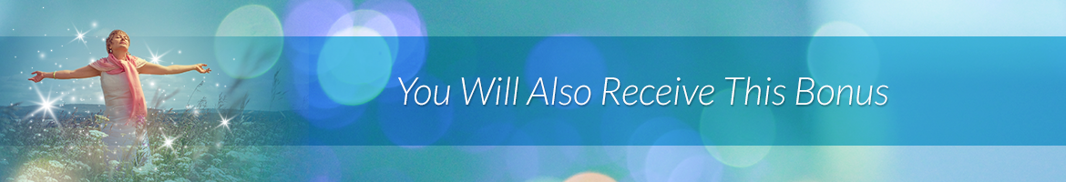 You Will Also Receive