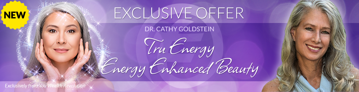 Welcome to Cathy Goldstein's Special Offer Page: TruEnergy: Energy-Enhanced Beauty