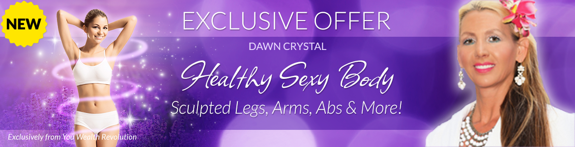 Welcome to Dawn Rahdianze Shantal Krystal's Special Offer Page: Healthy Sexy Body: Sculpted Legs, Arms, Abs & More!