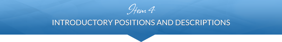 Item 4: Introductory Positions and Descriptions