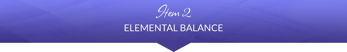 Item 2: Elemental Balance