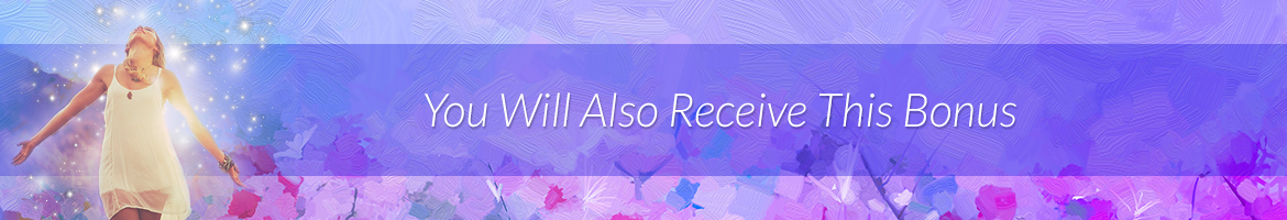 You Will Also Receive