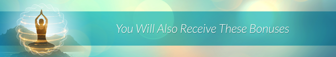 You Will Also Receive