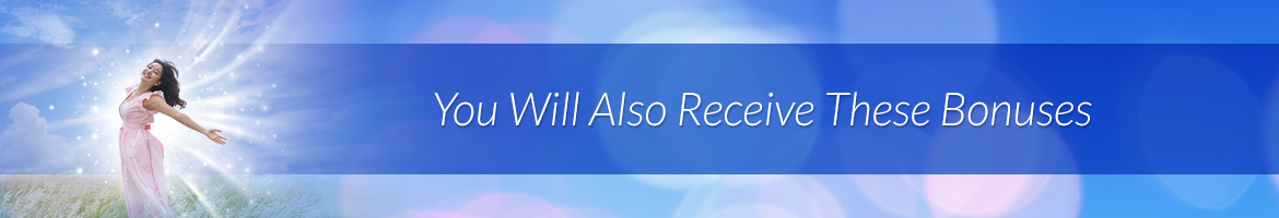 You Will Also Receive