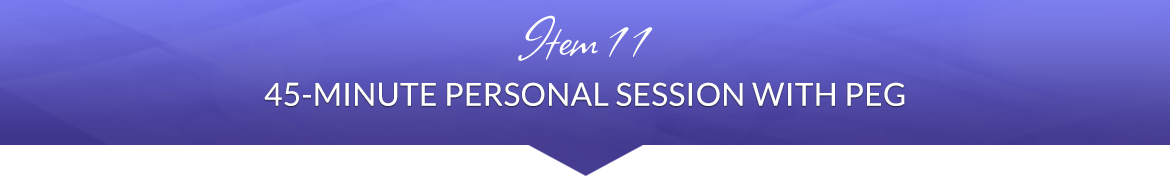 Item 11: 45-Minute Private Session with Peg