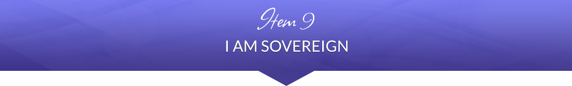 Item 9: I AM Sovereign
