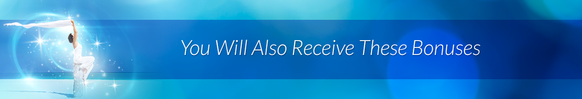 You Will Also Receive