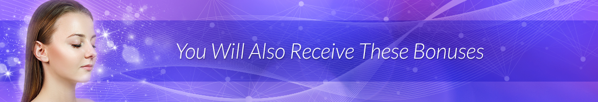 You Will Also Receive