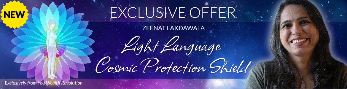 Welcome to Zeenat Lakdawala's Special Offer Page: Light Language Cosmic Protection Shield
