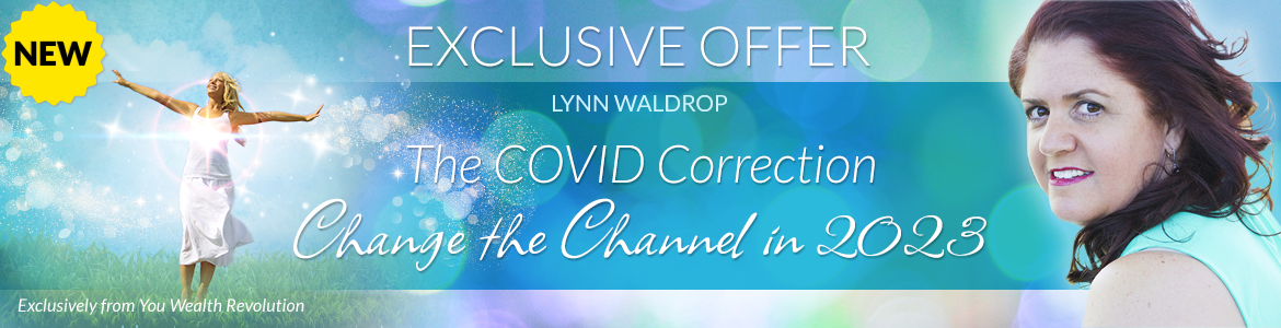 Welcome to Lynn Waldrop's Special Offer Page: The COVID Correction: Change the Channel in 2023