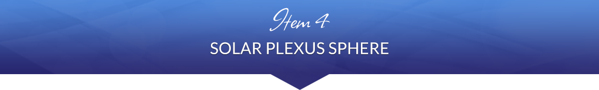 Item 4: Solar Plexus Sphere