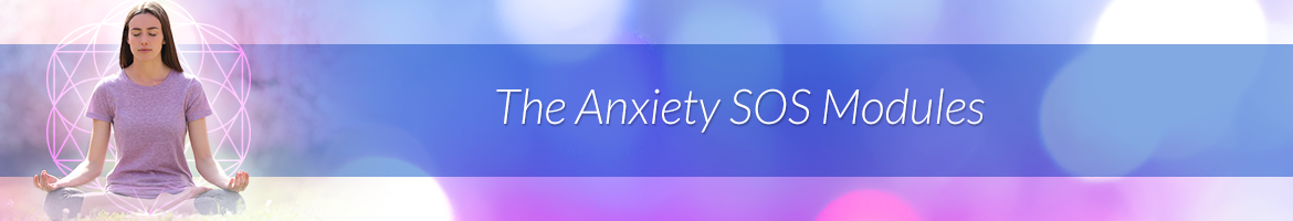 The Anxiety SOS Modules