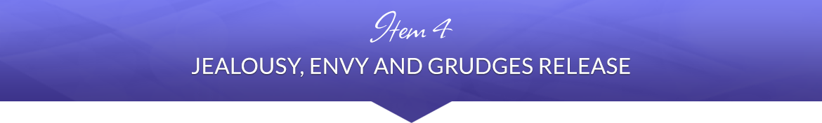 Item 4: Jealousy, Envy and Grudges Release