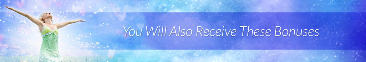 You Will Also Receive