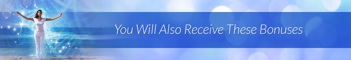 You Will Also Receive