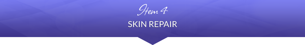 Item 4: Skin Repair