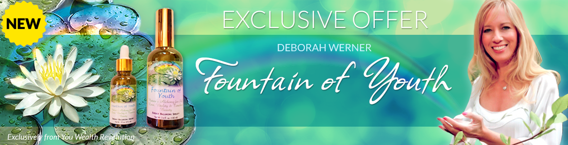 Welcome to Deborah Werner's Special Offer Page: Fountain of Youth: Nature's Alchemy for Self-Love, Vitality & Timeless Beauty