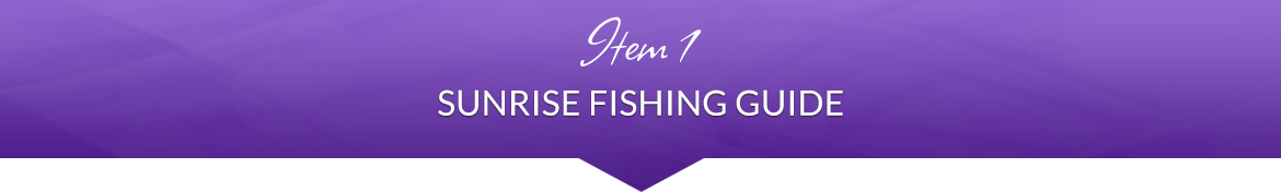 Item 1: Sunrise Fishing Guide