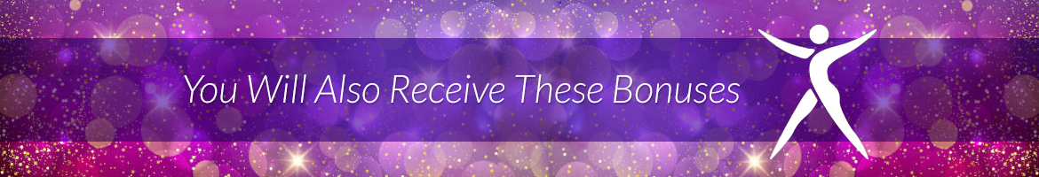 You Will Also Receive