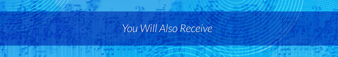 You Will Also Receive